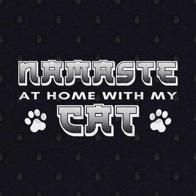 Namaste At Home With My Cat by Zen Cosmos Official